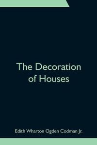 Cover image for The Decoration of Houses