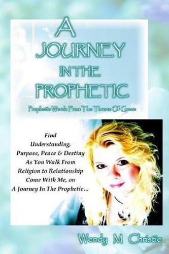 Cover image for A Journey In The Prophetic