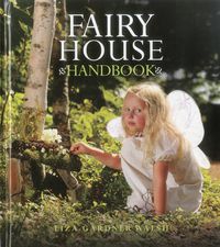 Cover image for Fairy House Handbook