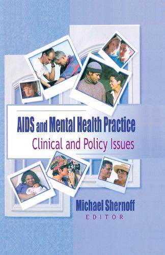 Cover image for AIDS and Mental Health Practice: Clinical and Policy Issues