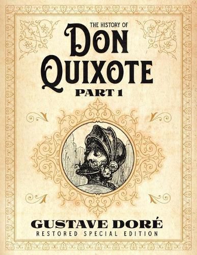 Cover image for The History of Don Quixote Part 1: Gustave Dore Restored Special Edition
