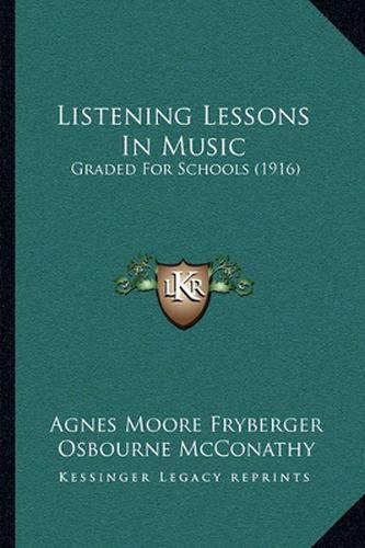 Cover image for Listening Lessons in Music: Graded for Schools (1916)