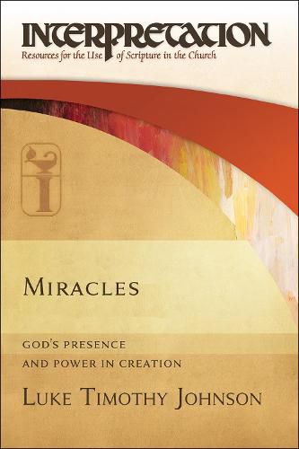 Miracles: God's Presence and Power in Creation