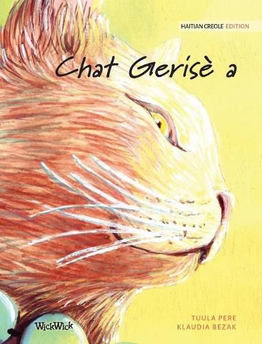 Cover image for Chat Gerise a: Haitian Creole Edition of The Healer Cat