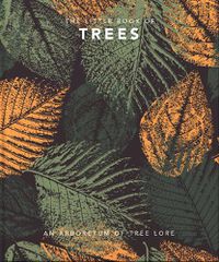 Cover image for The Little Book of Trees: An arboretum of tree lore