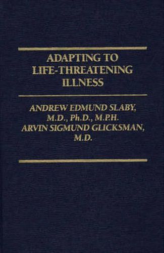 Cover image for Adapting to Life-Threatening Illness