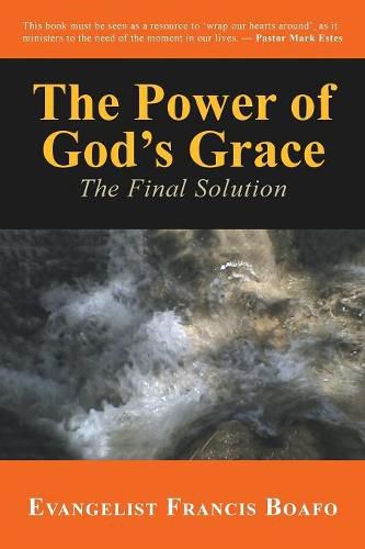 Cover image for The Power of God's Grace: The Final Solution