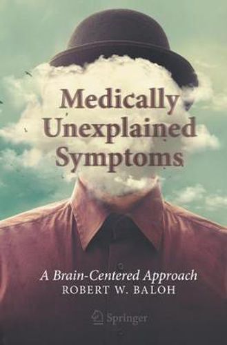 Cover image for Medically Unexplained Symptoms: A Brain-Centered Approach