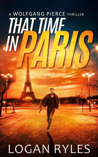 Cover image for That Time in Paris: A Wolfgang Pierce Novella
