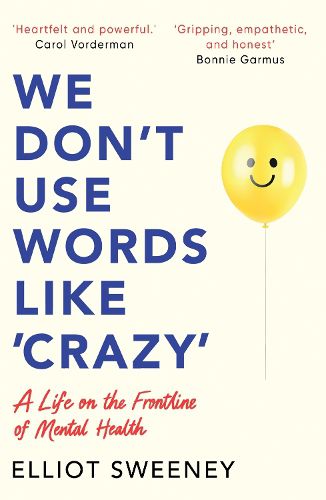 Cover image for We Don't Use Words Like 'Crazy'