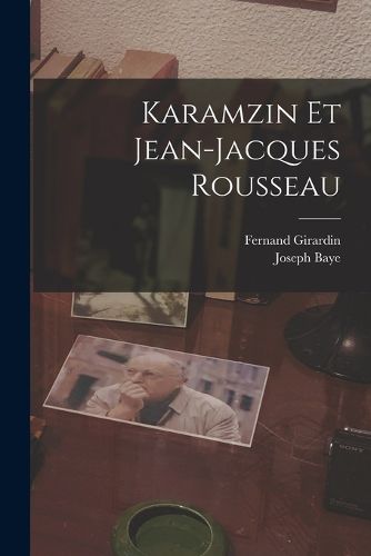 Cover image for Karamzin et Jean-Jacques Rousseau