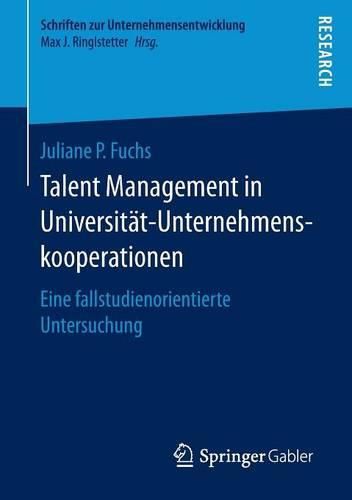 Cover image for Talent Management in Universitat-Unternehmenskooperationen: Eine fallstudienorientierte Untersuchung