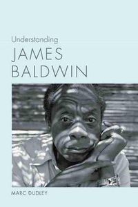 Cover image for Understanding James Baldwin
