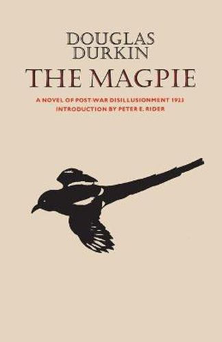 Cover image for The Magpie: A Novel of Post-War Disillusionment 1923