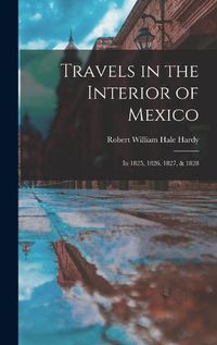 Cover image for Travels in the Interior of Mexico