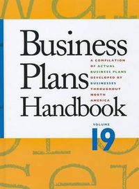 Cover image for Business Plans Handbook: A Compilation of Business Plans Developed by Individuals Throughout North America