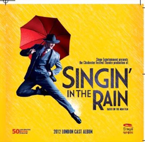 Singin In The Rain 2012 London Cast Recording