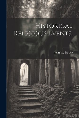 Historical Religious Events, ..