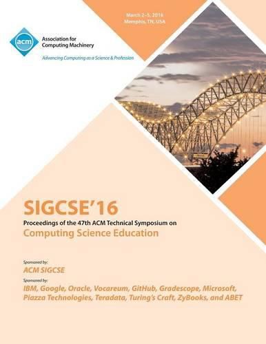 Cover image for SIGCSE 2016 47th ACM Technical Symposium on Computer Science Education