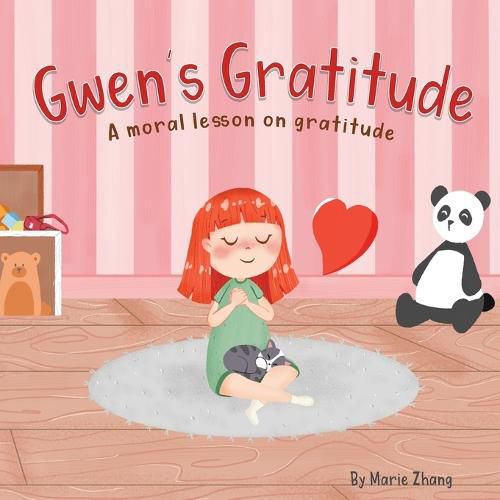 Cover image for Gwen's Gratitude: A Moral Lesson on Gratitude