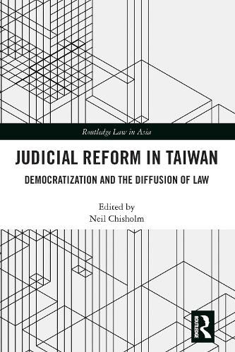 Cover image for Judicial Reform in Taiwan: Democratization and the Diffusion of Law