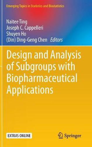 Cover image for Design and Analysis of Subgroups with Biopharmaceutical Applications