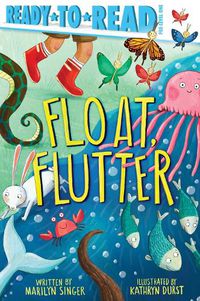 Cover image for Float, Flutter: Ready-to-Read Pre-Level 1