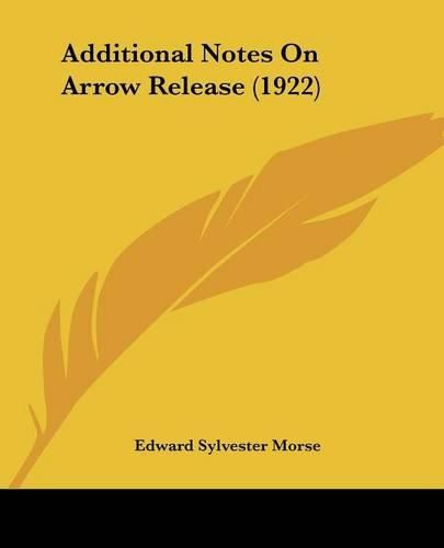 Additional Notes on Arrow Release (1922)