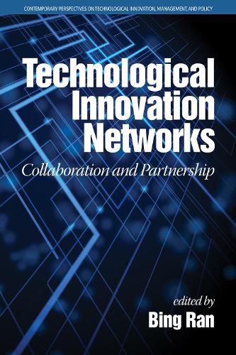 Cover image for Technological Innovation Networks: Collaboration and Partnership