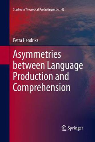 Asymmetries between Language Production and Comprehension