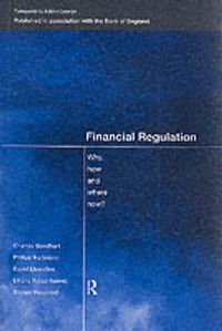 Cover image for Financial Regulation: Why, How and Where Now?