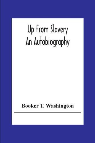 Cover image for Up From Slavery: An Autobiography