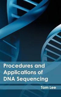 Cover image for Procedures and Applications of DNA Sequencing