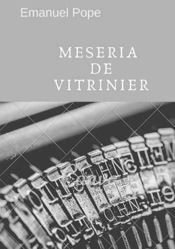 Cover image for Meseria de vitrinier