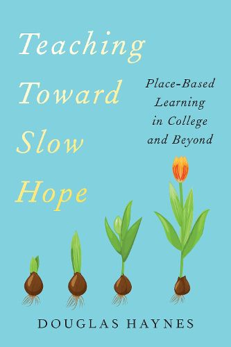 Cover image for Teaching Toward Slow Hope