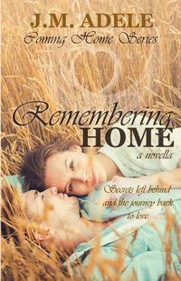 Cover image for Remembering Home: A Novella