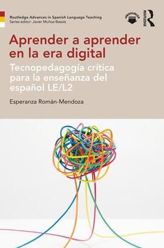 Cover image for Aprender a aprender en la era digital: Tecnopedagogia critica para la ensenanza del espanol LE/L2