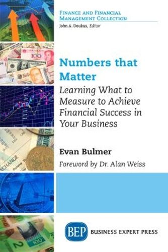 Cover image for Numbers that Matter: Learning What to Measure to Achieve Financial Success in Your Business