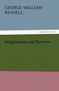 Cover image for Imaginations and Reveries