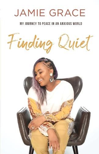 Cover image for Finding Quiet - My Journey to Peace in an Anxious World