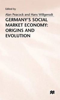 Cover image for Germany's Social Market Economy: Origins and Evolution