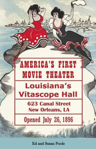 Cover image for America's First Movie Theater: Louisiana's Vitascope Hall