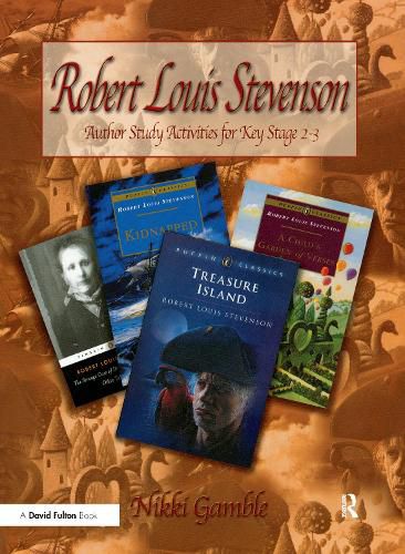 Robert Louis Stevenson: Author Study Activities for Key Stage 2/Scottish P6-7