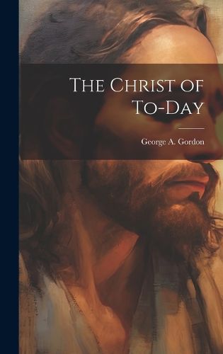 Cover image for The Christ of To-day