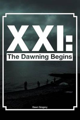 Cover image for XXI: The Dawning Begins