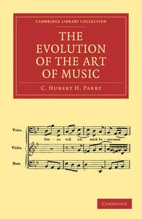 Cover image for The Evolution of the Art of Music