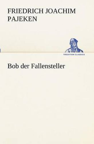 Cover image for Bob Der Fallensteller