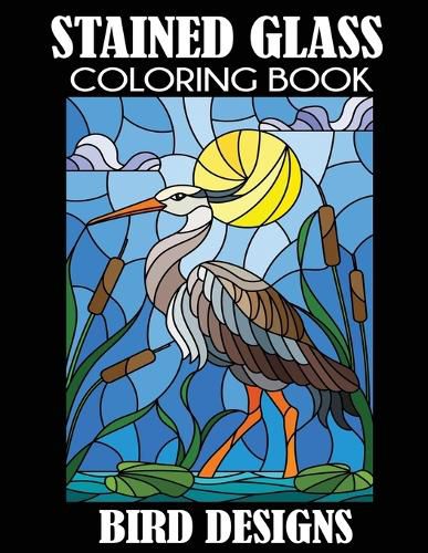 Cover image for Stained Glass Coloring Book: Bird Designs