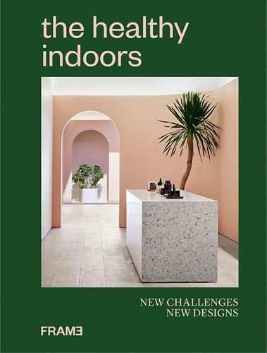 Cover image for The Healthy Indoors: New Challenges, New Designs