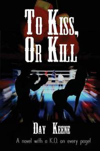 Cover image for To Kiss, or Kill